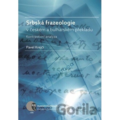 Srbská frazeologie v českém a bulharském překladu - Pavel Krejčí