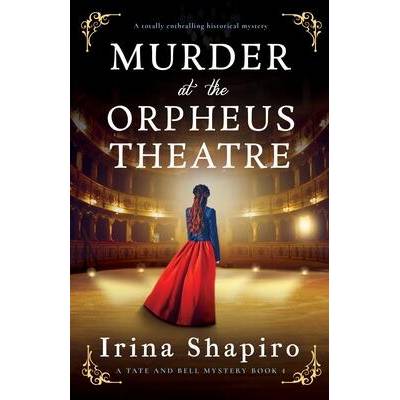 Murder at the Orpheus Theatre | Irina Shapiro