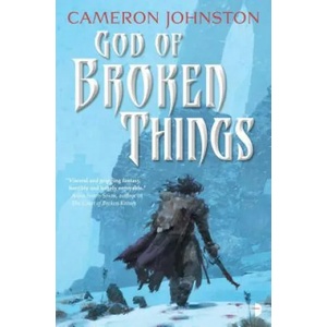 God of Broken Things | Cameron Johnston (ISBN: 9780857668097)