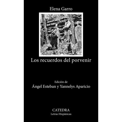 Los recuerdos del porvenir | GARRO, ELENA