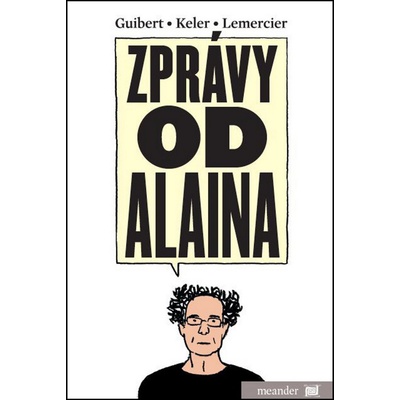 Zprávy od Alaina - Emmanuel Guibert
