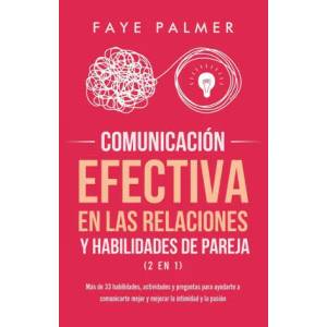 Comunicacion Efectiva en las Relaciones y Habilidades de Pareja (2 en 1) | Faye V (ISBN: 9781801342667)