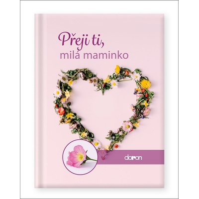 Přeji ti, milá maminko