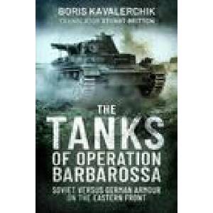 Tanks of Operation Barbarossa | BORIS KAVALERCHIK (ISBN: 9781399014298)