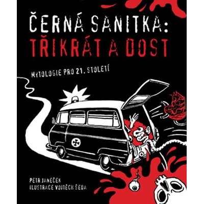 Černá sanitka: Třikrát a dost