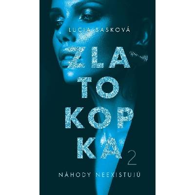 Zlatokopka 2 - Lucia Sasková