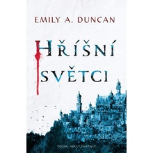 Hříšní světci - Emily A. Duncan