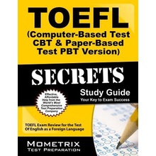 TOEFL Secrets Computer-Based Test CBT and Paper-Based Test Pbt Version Study Guide: TOEFL Exam Review for the Test of English as a Foreign Language Toefl Exam Secrets Test Prep StaffPaperback