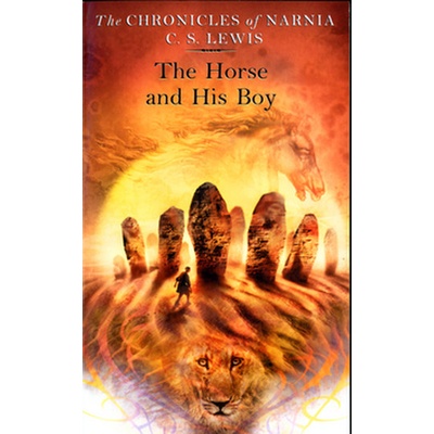 Horse and his Boy Chronicles of Narnia - C. S. Lewis