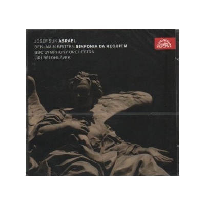 BELOHLAVEK JIRI: SUK: ASRAEL, BRITTEN: SINFONIA DA REQUIEM OP. 20 CD