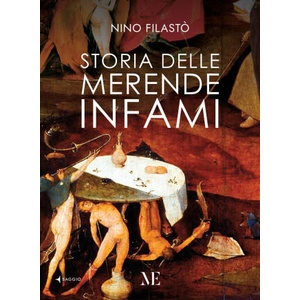 Storia delle merende infami | Nino Filastò (2025)