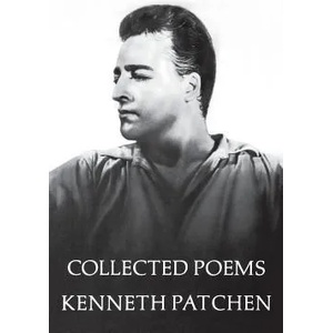 Collected Poems Of Kenneth Patchen | Kenneth Patchen (ISBN: 9780811201407)