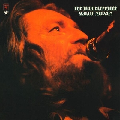 NELSON, WILLIE - TROUBLEMAKER LP