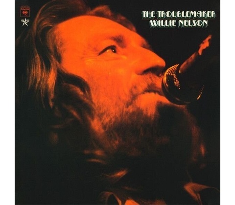 NELSON, WILLIE - TROUBLEMAKER LP