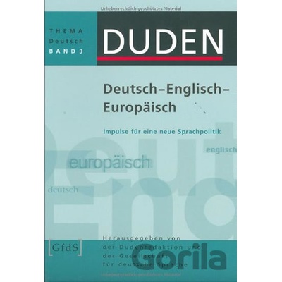DUDEN THEMA DEUTSCH 3 - DEUTSCH - ENGLISCH - EUROPÄISCH - HOBERG, R.