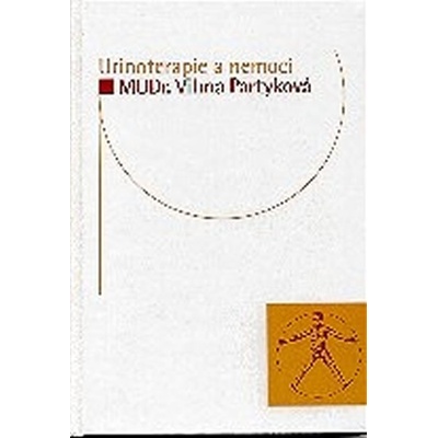 Urinoterapie a nemoci - Vilma Partyková