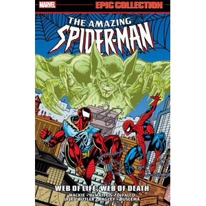 Amazing Spider-Man Epic Collection: Web of Life, Web of Death (ISBN: 9781302960087)