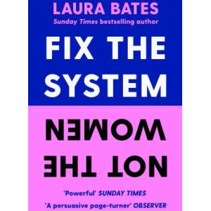 Fix the System, Not the Women (ISBN: 9781398523401)