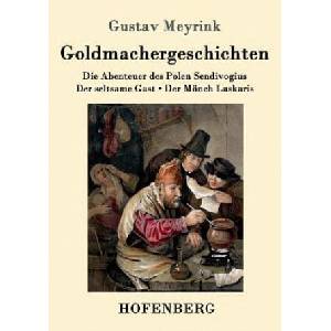Goldmachergeschichten | Gustav Meyrink (ISBN: 9783861997085)