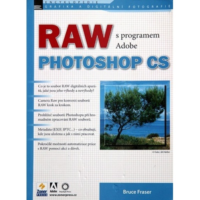 RAW s programem Adobe Photoshop CS Bruce Fraser