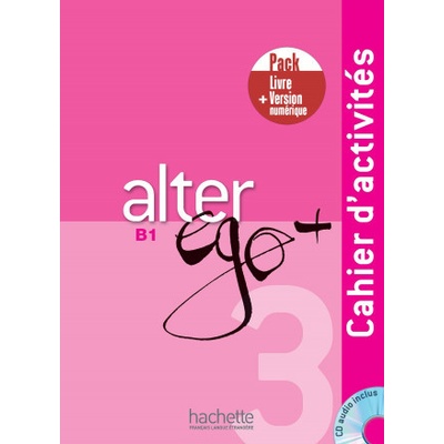 Alter Ego + 3 - Pack Cahier + Version numérique Kniha
