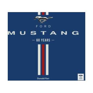 Ford Mustang 60 Years (ISBN: 9780760389201)