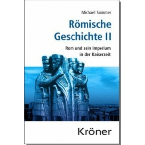 Römische Geschichte / Römische Geschichte II. Bd. 2 | Michael Sommer (ISBN: 9783520458025)