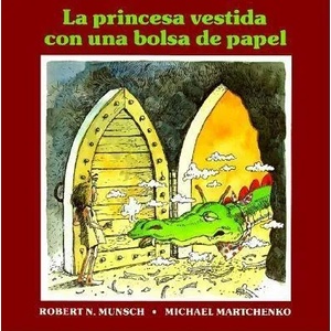 La princesa vestida con una bolsa de paper (ISBN: 9781550370980)