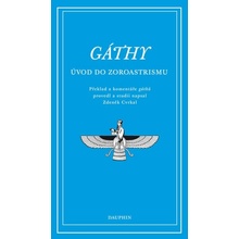 Gáthy - Úvod do zoroastrismu