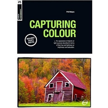 Basics Photography: Capturing Colour - Phil Malpas