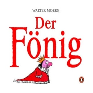 Der Fönig | Walter Moers (ISBN: 9783328103189)