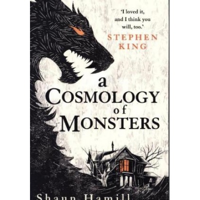 A Cosmology of Monsters - Shaun Hamill