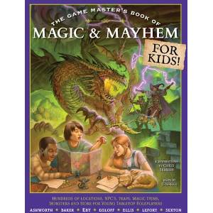 The Game Master's Book of Magic & Mayhem for Kids | Chris Seaman (ISBN: 9781964487311)