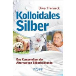 Kolloidales Silber | Oliver Franneck (2015)