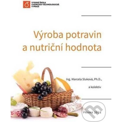 Výroba potravin a nutriční hodnota