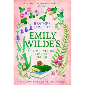 Emily Wilde's Compendium of Lost Tales | HEATHER FAWCETT (ISBN: 9780356519203)