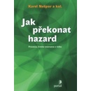 Jak překonat hazard