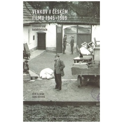 Venkov v českém filmu 1945 - 1969 Slinták Petr, Rottová Hana