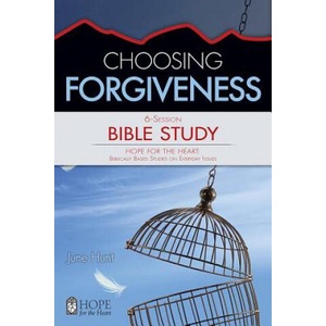 CHOOSING FORGIVENESS BIBLE STU | June Hunt (2017)