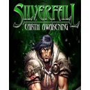 Silverfall: Earth Awakening