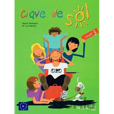 Clave De Sol: Libro Del Alumno 3 - Beatriz Rodriguez
