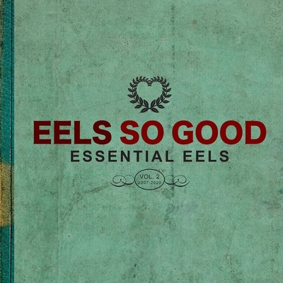 Eels - Eels So Good (Essential Eels Vol. 2 (2007-2020)) (Green Translucent Coloured) (2 LP) (5400863145637)