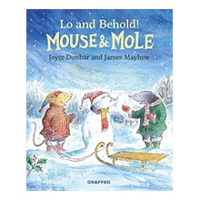 Mouse and Mole: Lo and Behold!