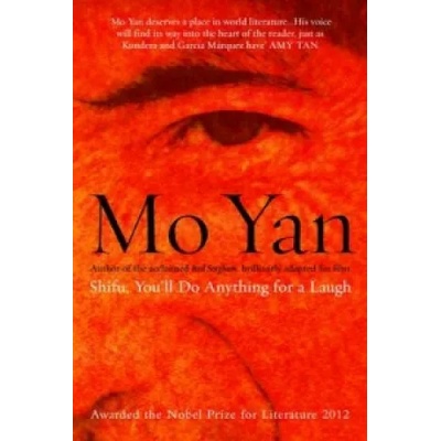 Shifu, You'll do Anything for a Laugh | Mo Yan