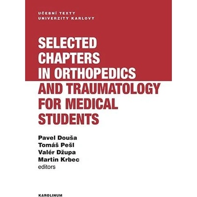 Selected chapters in orthopedics and traumatology for medical students