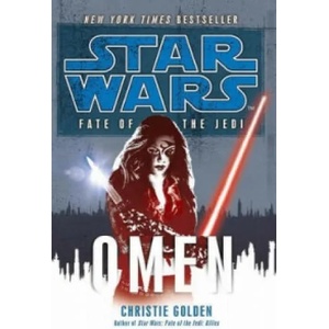 Star Wars: Fate of the Jedi - Omen | Christie Golden (2009)