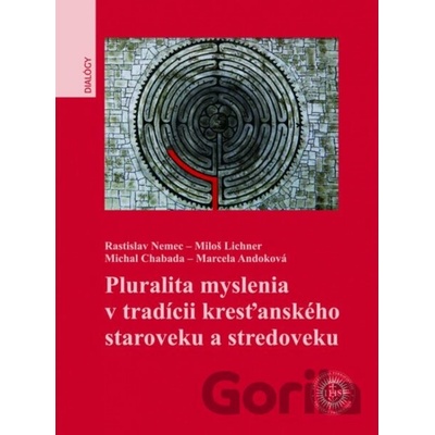 Pluralita myslenia v tradícii kresťanského staroveku a stredoveku
