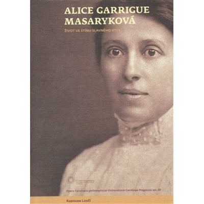 Alice Garrigue Masaryková - Radovan Lovčí