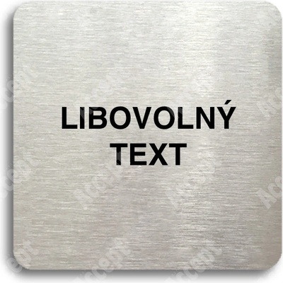 ACCEPT Piktogram libovolný text - stříbrná tabulka - černý tisk bez rámečku