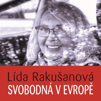 Svobodná v Evropě - Rakušanová Lída